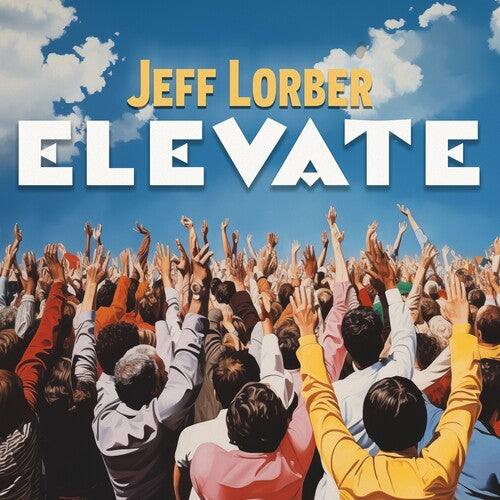 Jeff Lorber Elevate - CD Album