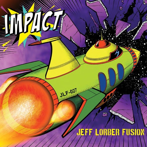 Jeff Lorber Fusion Impact - CD Album