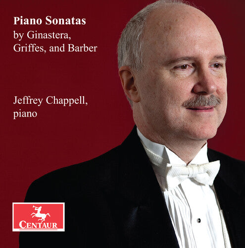 Jeffrey Chappell Piano Sonatas by Ginastera, Griffes, & Barber - CD Album