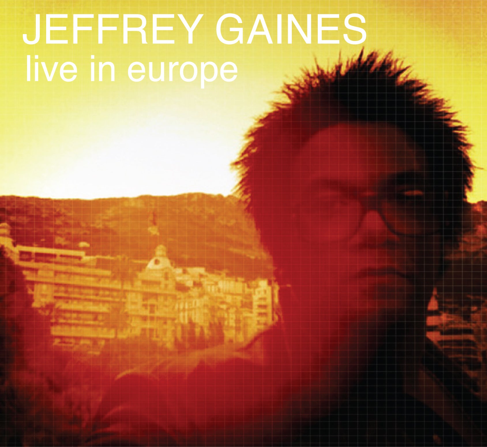 Jeffrey Gaines Live In Europe