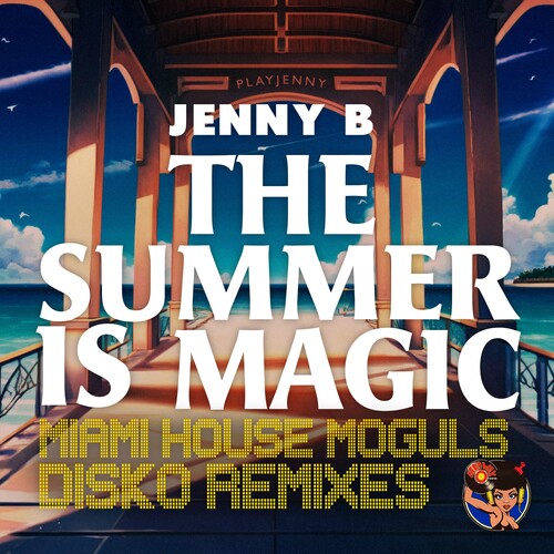 Jenny B The Summer Is Magic (Miami House Moguls Disko Remixes) - CD Album