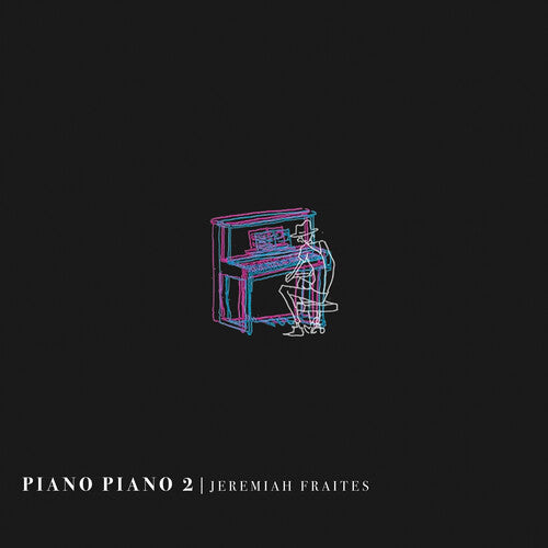 Jeremiah Fraites Piano Piano 2 - Record Album - Vinyl LP