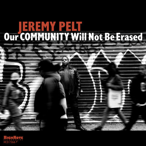Jeremy Pelt Our Community Will Not Be Erased - CD Album