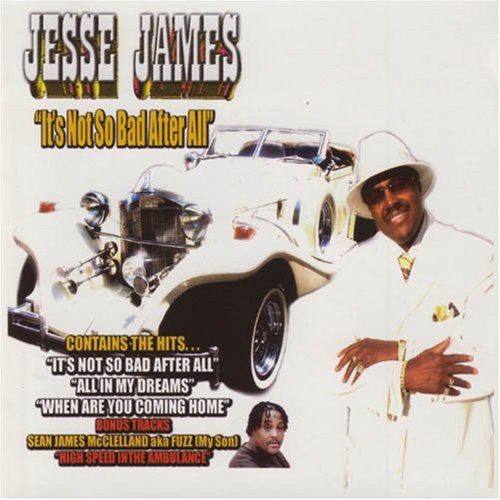 Jesse James It's Not So Bad After All - CD Album