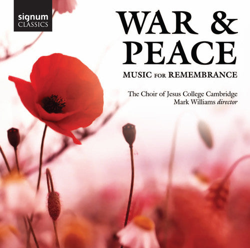 Jesus College Choir, Cambridge War & Peace: Music for Remembrance - CD Album