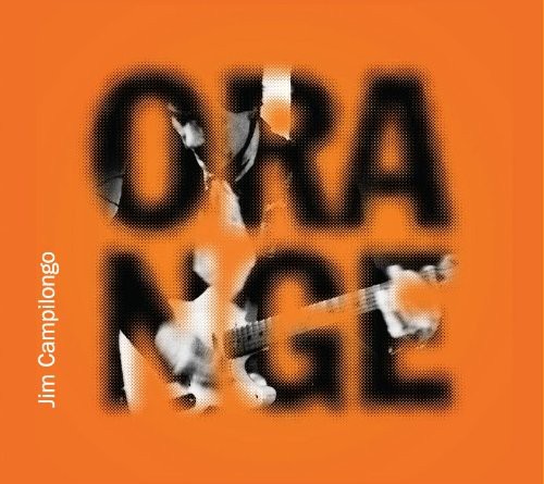 Jim Campilongo Orange - CD Album