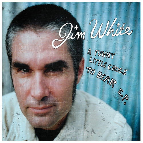 Jim White Funny Little Cross To Bear EP