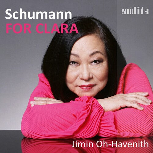 Jimin Oh-Havenith V1: For Clara - Piano Works - CD Album