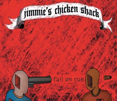 Jimmie's Chicken Shack Fail on Cue - CD Album