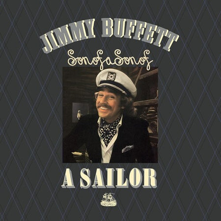 Jimmy Buffett Son Of A Son Of A Sailor (Remastered)