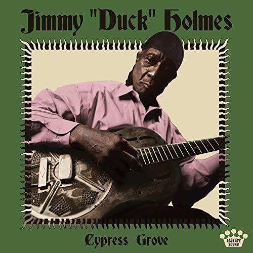 Jimmy Duck Holmes Cypress Grove - Record Album - Vinyl LP