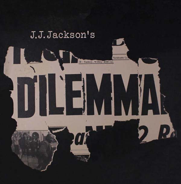 J.J. JACKSON'S DILEMMA J.J. Jackson's Dilemma