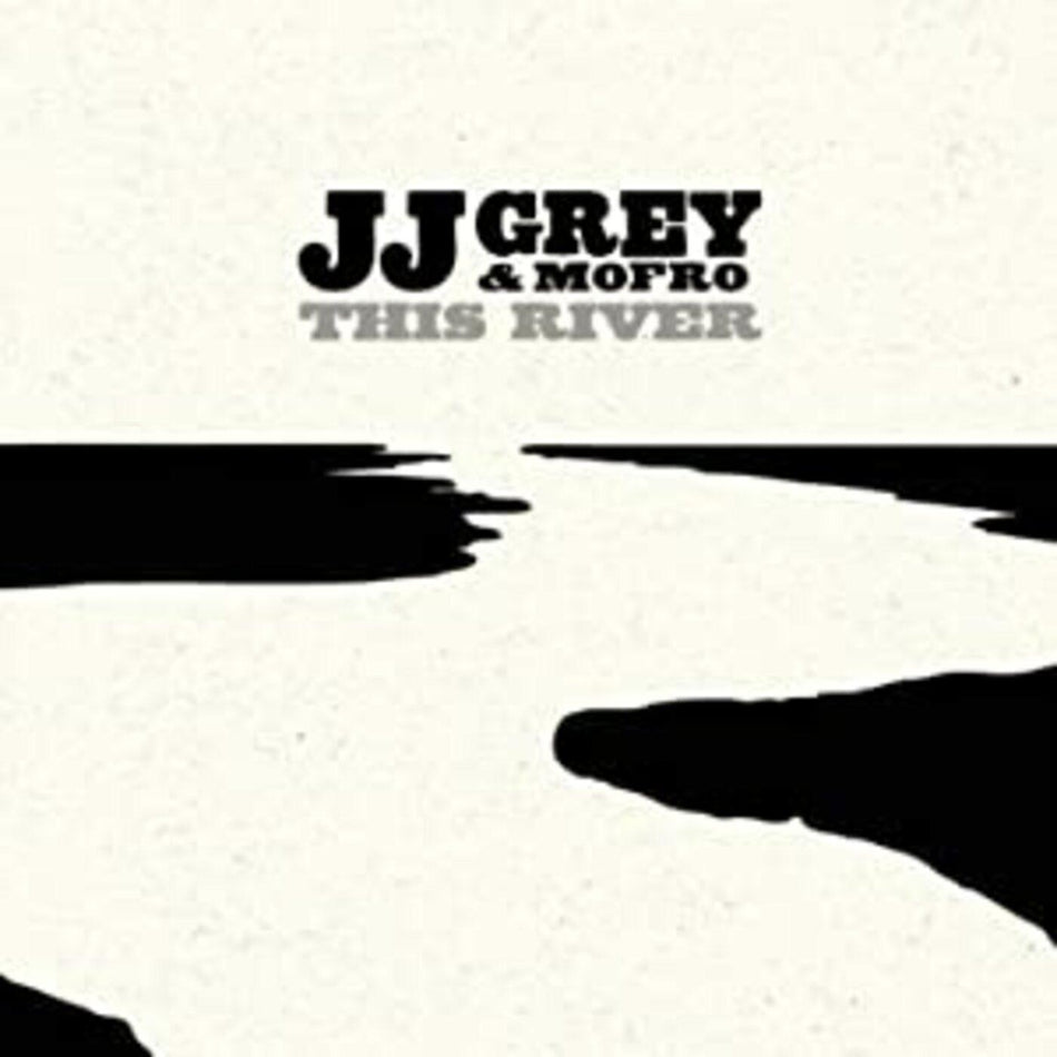 JJ & Mofro Grey This River