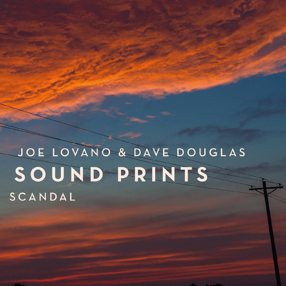 Joe & Dave Douglas Sound Prints Lovano Scandal