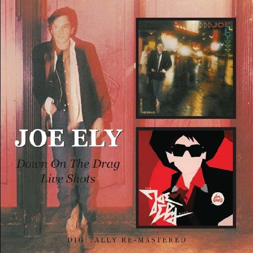 Joe Ely Down on the Drag / Live Shots - CD Album