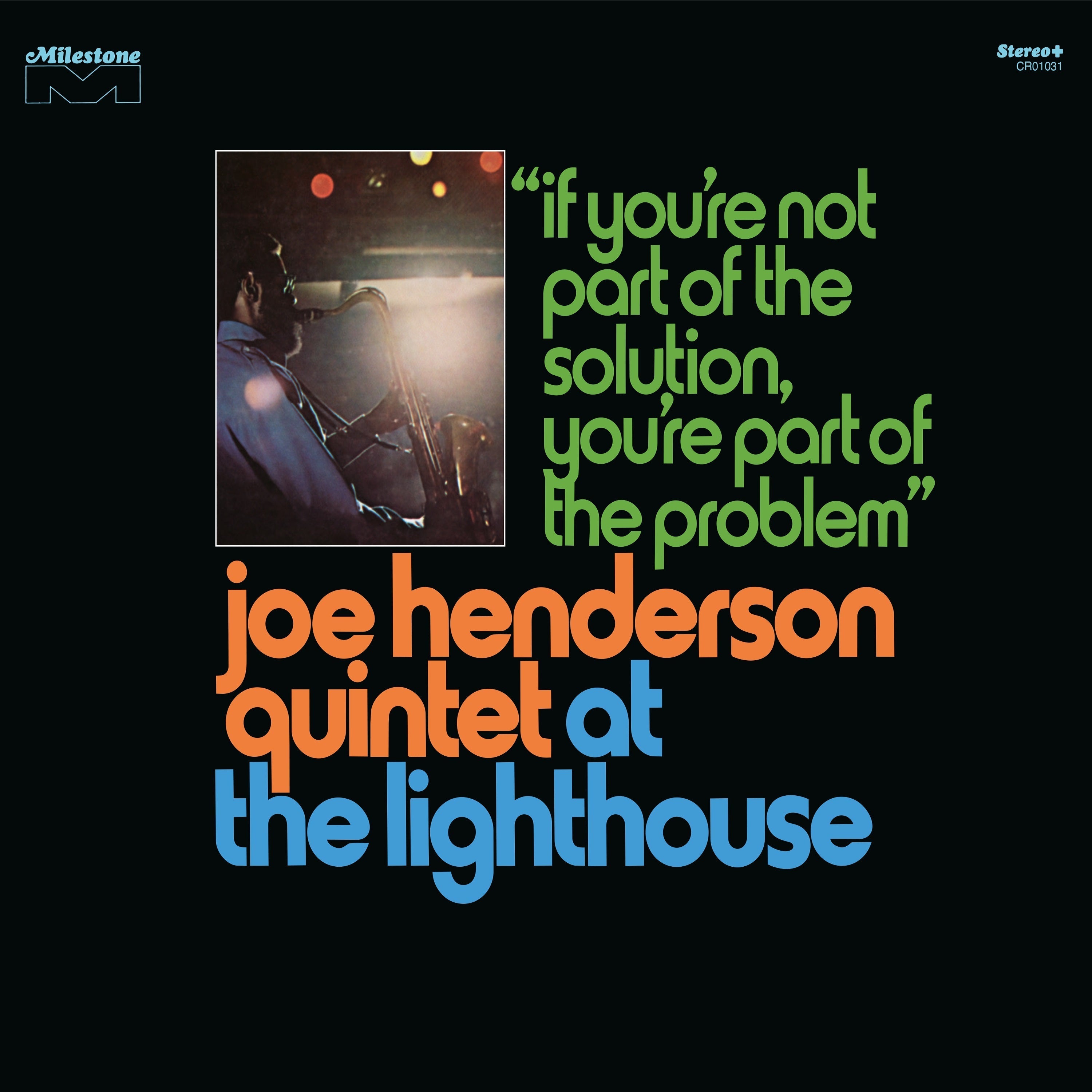 Joe Henderson Quintet At The Lighthouse: If You'Re Not Part Of The Solution, You'Re Part Of The Problem (Deluxe Edition) [180G 3LP]