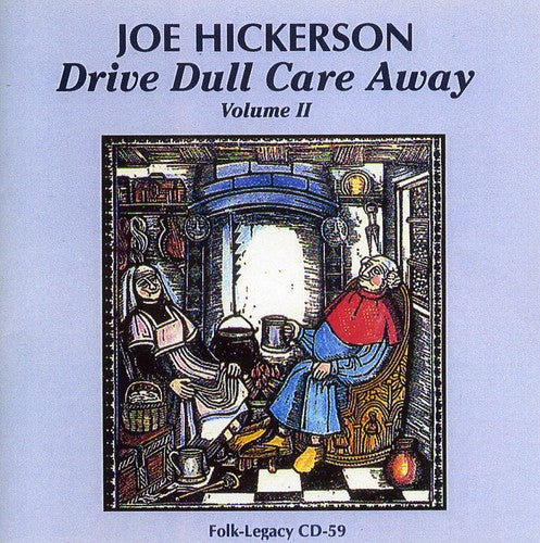 Joe Hickerson Drive Dull Care Away, Vol. 2 - CD Album