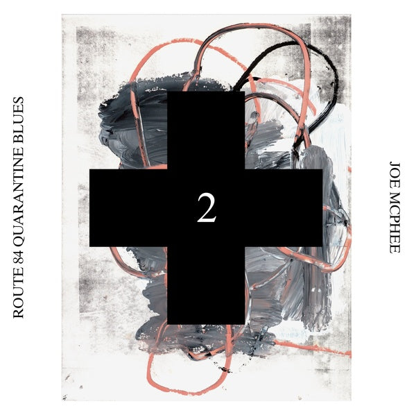 Joe Mcphee Route 84 Quarantine Blues (Black Cross Solo Sessions 2)