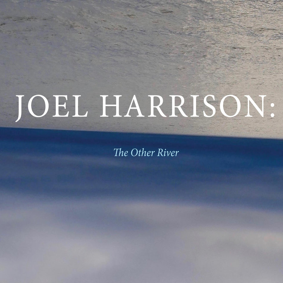Joel Harrison The Other River