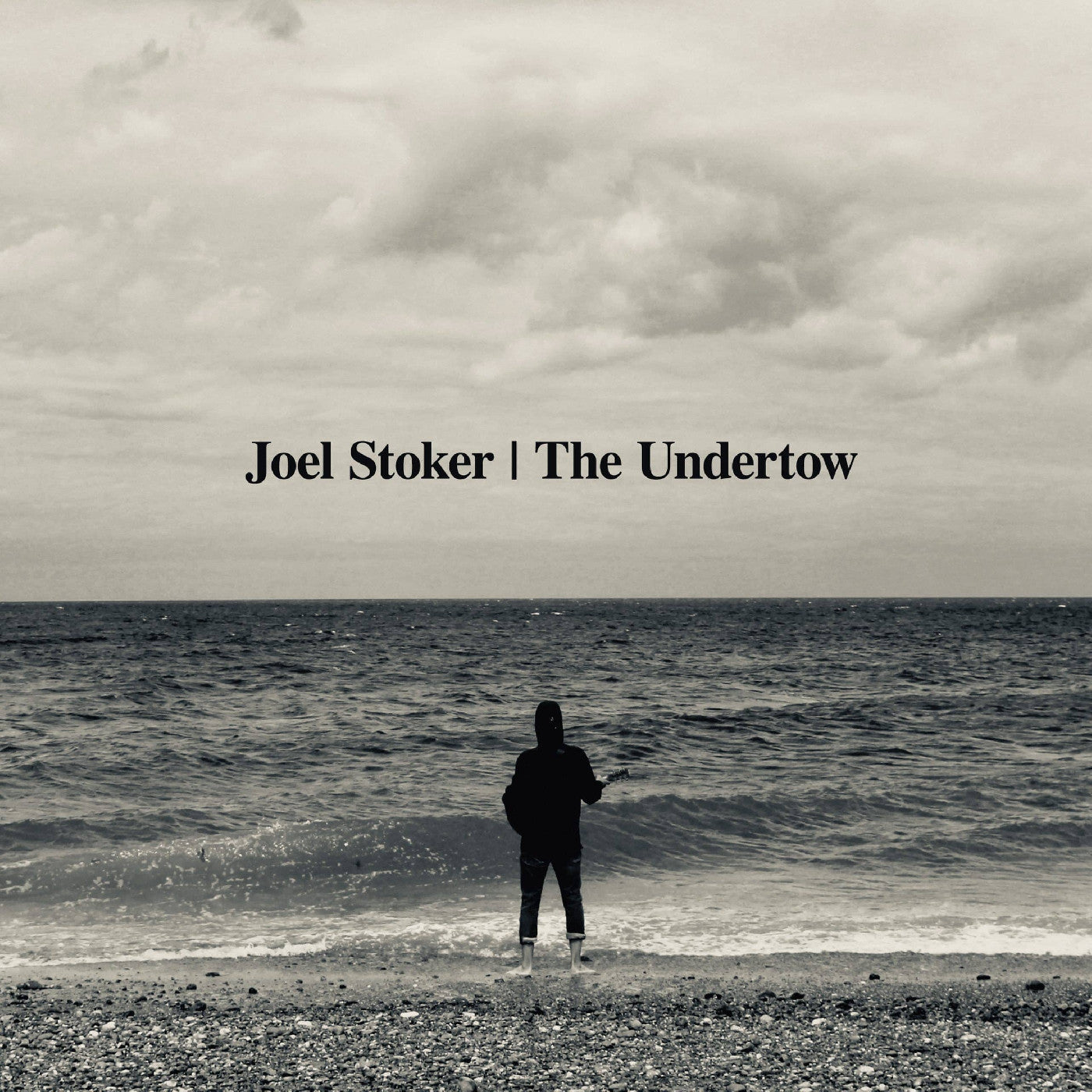 Joel Stoker The Undertow