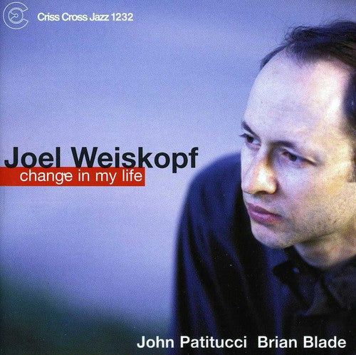 Joel Weiskopf Change in My Life - CD Album