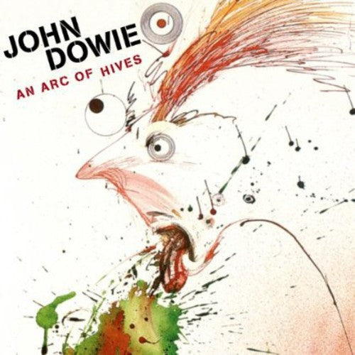John Dowie An Arc of Hives - CD Album