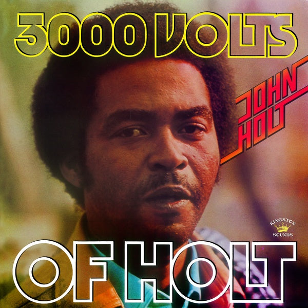 John Holt 3000 Volts Of Holt