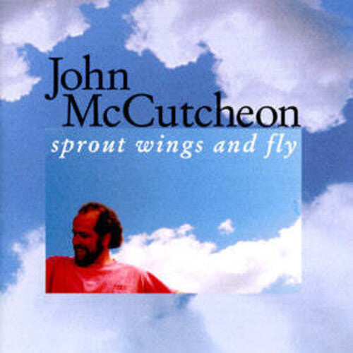 John McCutcheon Sprout Wings & Fly - CD Album