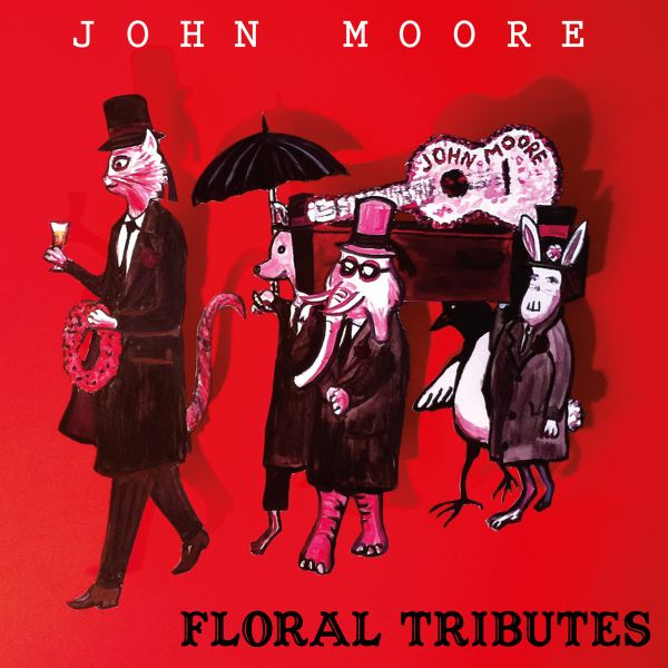 John Moore Floral Tributes (RED VINYL)