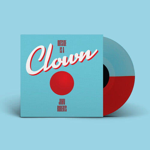 JOHN ROBERTS Outside Is a Clown - Record Album - Vinyl LP