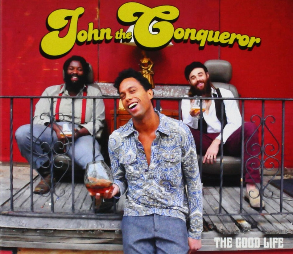 John The Conqueror The Good Life