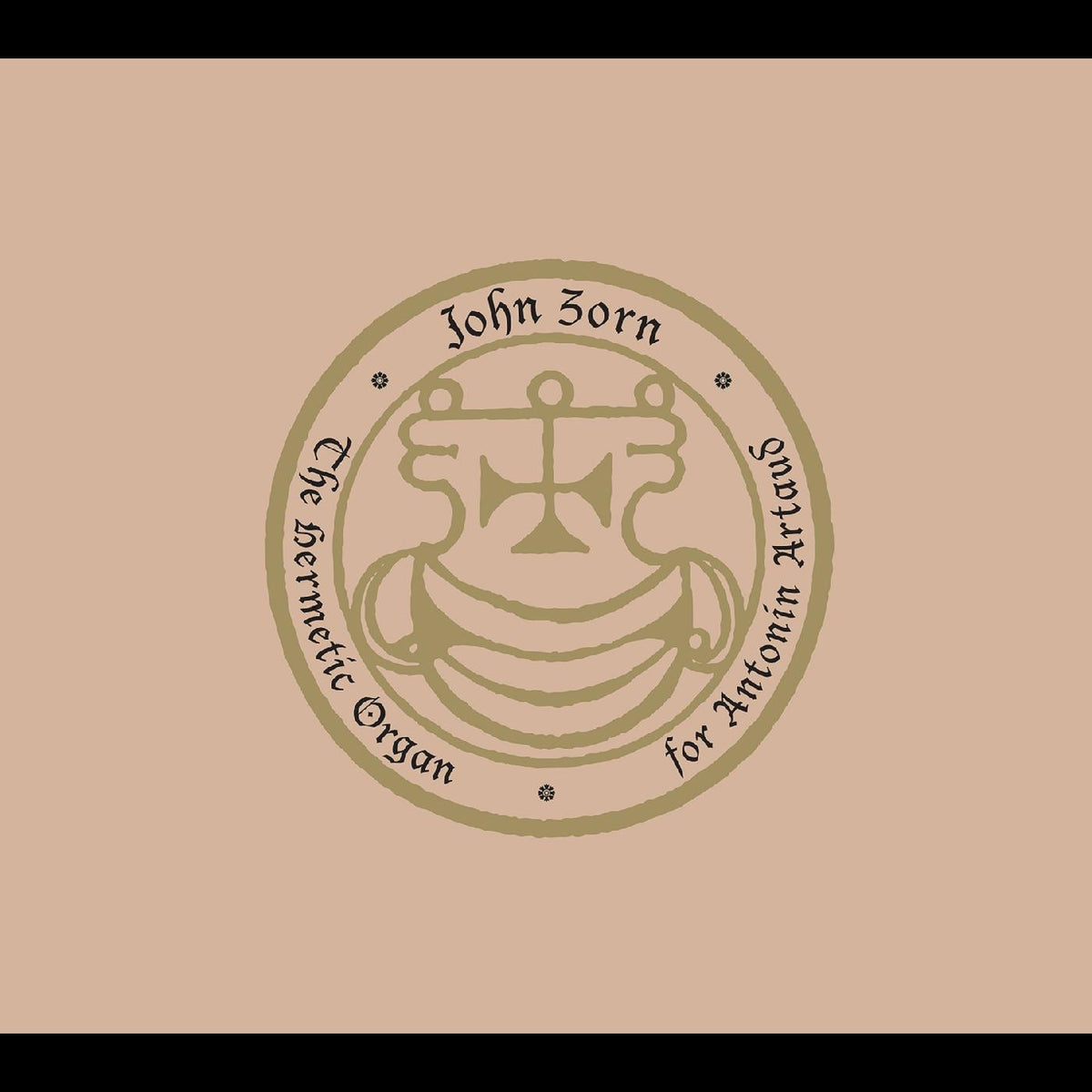 John Zorn Hermetic Organ Vol 8 -- For Antonin Artaud