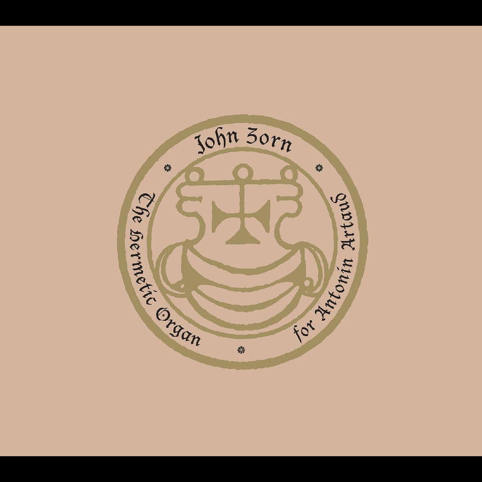 John Zorn Hermetic Organ Vol 8 -- For Antonin Artaud