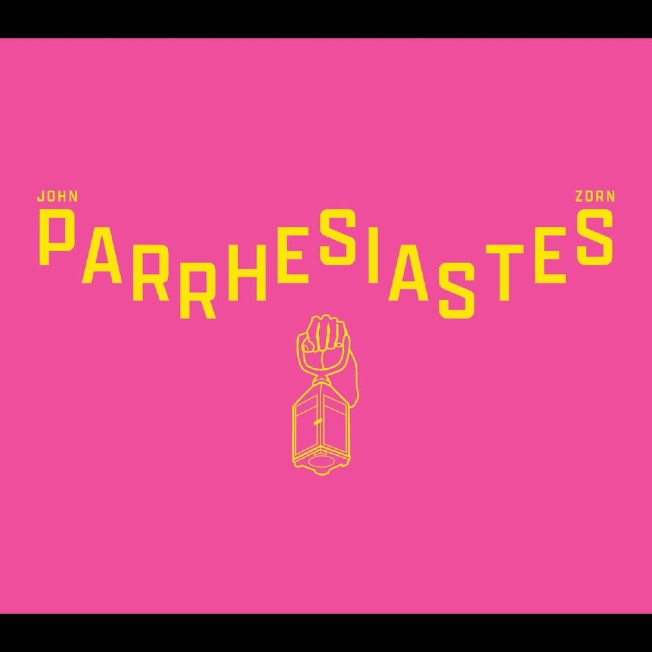 John Zorn Parrhesiastes