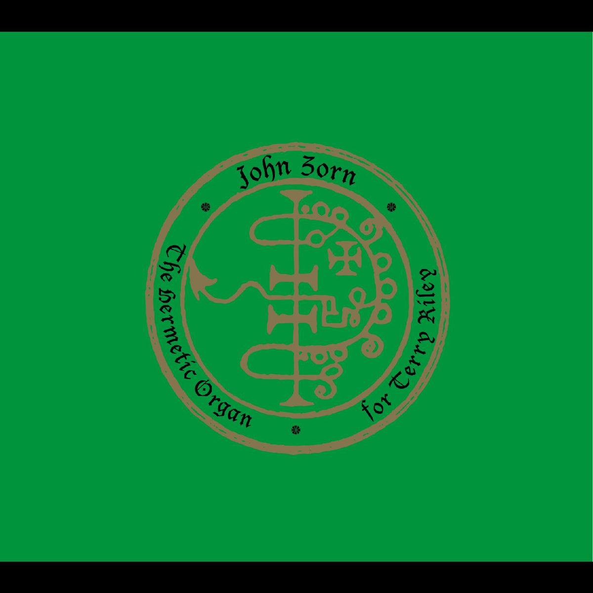 John Zorn The Hermetic Organ Volume 11 - For Terry Riley