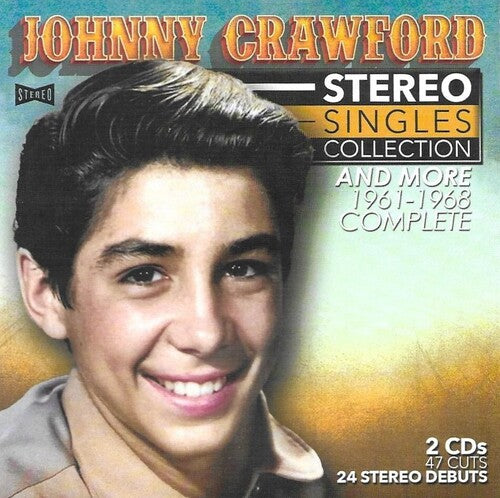 Johnny Crawford Stereo Singles Collection And More-Complete 1961-1968 - 2-Disc CD Album