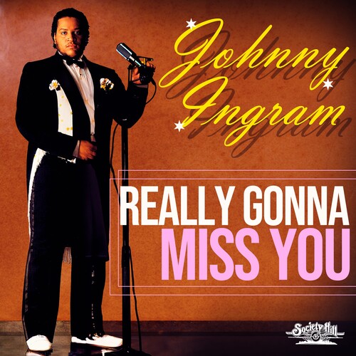 Johnny Ingram Really Gonna Miss You - CD Album