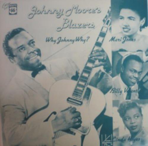 Johnny Moore Why Johnny Why: 1949-1956 - Record Album - Vinyl LP