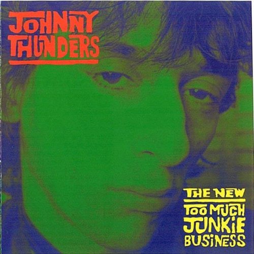 Johnny Thunders New Too Much Junkie Business - CD Album