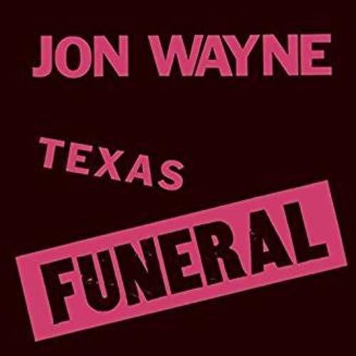 Jon Wayne Texas Funeral - Record Album - Vinyl LP