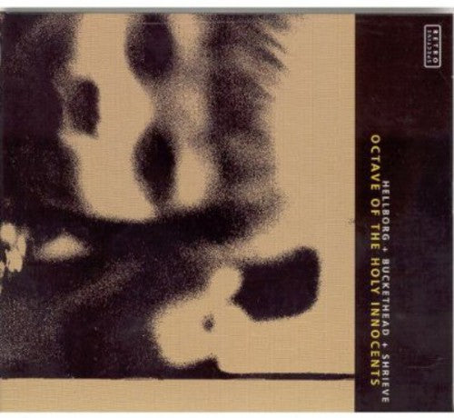 Jonas Hellborg Octave of the Holy Innocents - CD Album
