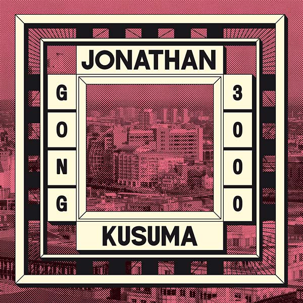 JONATHAN KUSUMA Gong 3000 EP