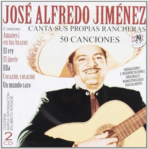 Jose Alfredo Jimenez Canta Sus Propias Rancheras 50 Canciones - 2-Disc CD Album