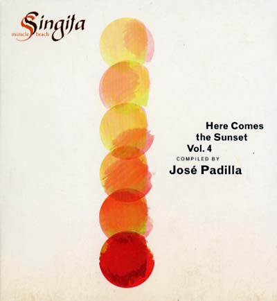 JOSE PADILLA Here Comes The Sunset Vol. 4