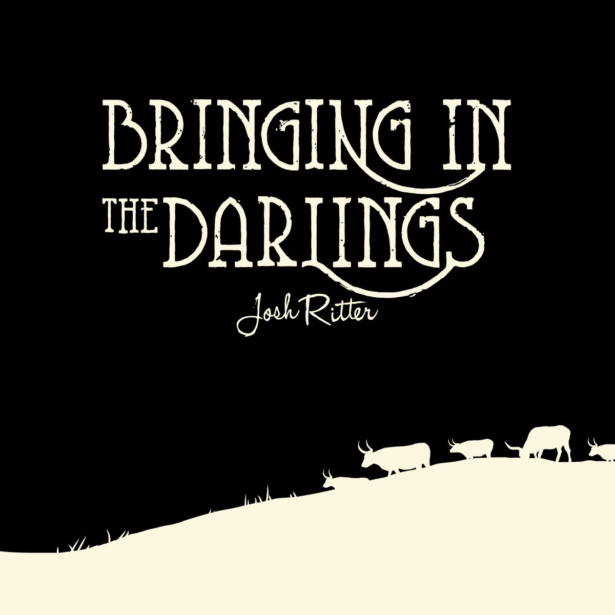 Josh Ritter Bringing In The Darlings (10")