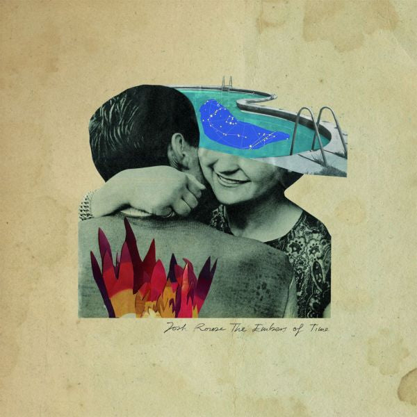 Josh Rouse The Embers Of Time