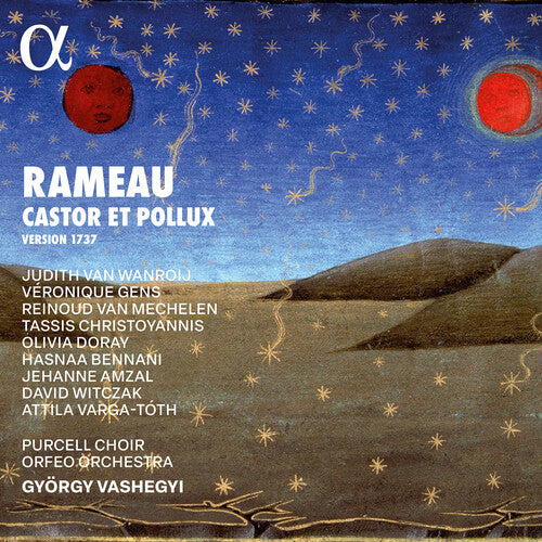 Judith van Wanroij Rameau: Castor et Pollux (1737 Version) - 2-Disc CD Album