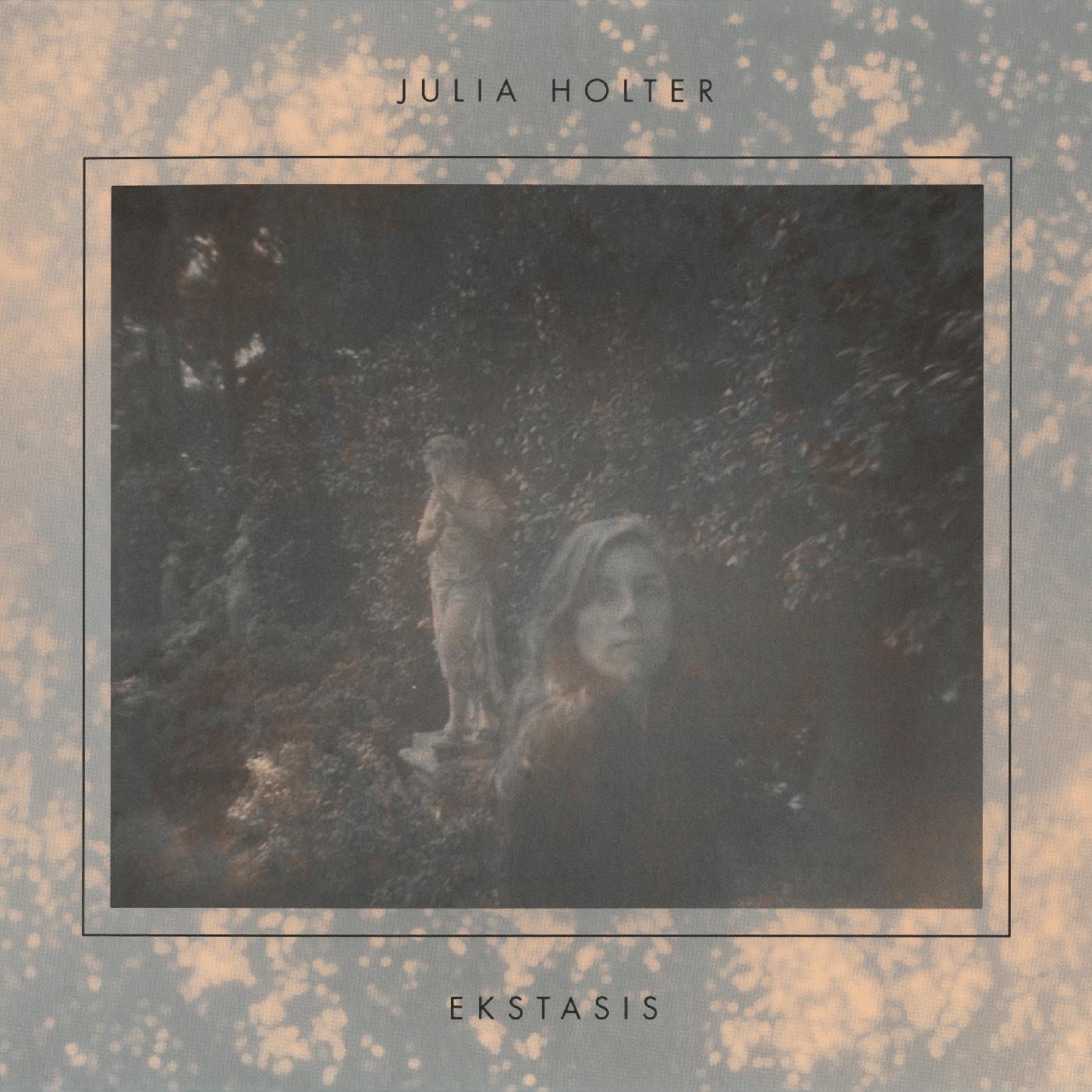 Julia Holter Ekstasis
