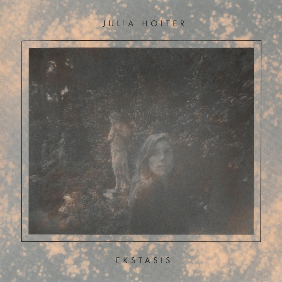 Julia Holter Ekstasis