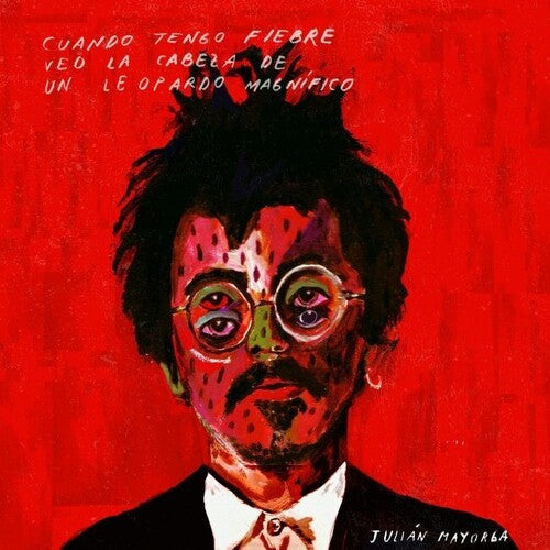 Julian Mayorga Cuando Tengo Fiebre Veo La Cabeza De Un Leopardo Magnifico - Record Album - Vinyl LP